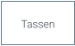 Tassen